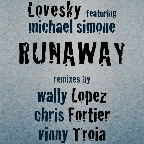 Runaway (Vinny Troia Remix)