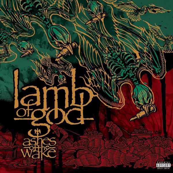 Lamb of God – Ashes of the Wake