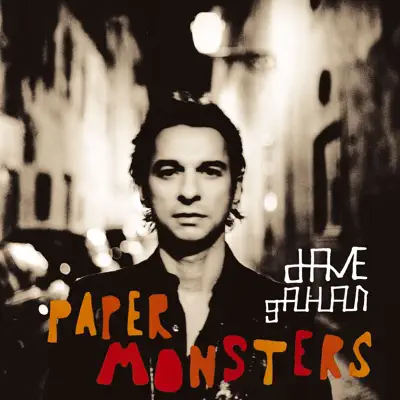 Paper Monsters - Dave Gahan Paper Monsters - Dave Gahan