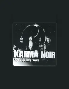 Dengarkan Karma Noir, tonton video musik, baca bio, lihat tanggal tur & lainnya!
