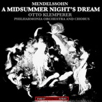 Mendelssohn: Incidental Music to A Midsummer Night's Dream (Remastered)