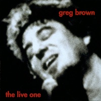 Greg Brown - I Don't Want to Have a Nice Day