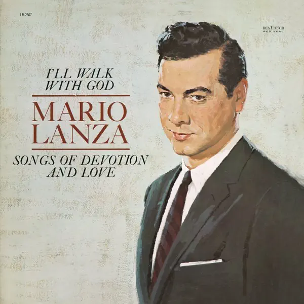 I'll Walk With God: Songs Of Devotion And Love by Mario Lanza
