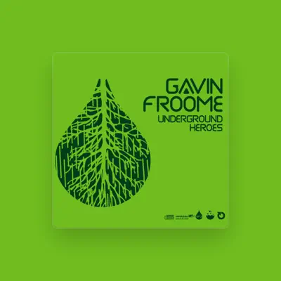 Listen to Gavin Froome, watch music videos, read bio, see tour dates & more!