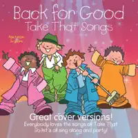 Back for Good — Kidzone