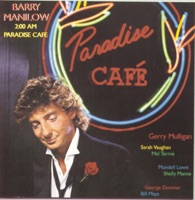 2:00 AM Paradise Café (Remastered) - Barry Manilow