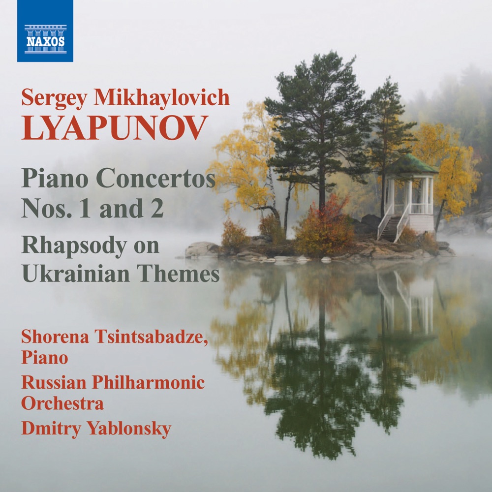 Обложка альбома «Lyapunov: Piano Concertos Nos. 1 & 2 - Rhapsody on Ukrainian Themes» — Shorena Tsintsabadze, Dmitry Yablonsky & Russian Philharmonic Orchestra