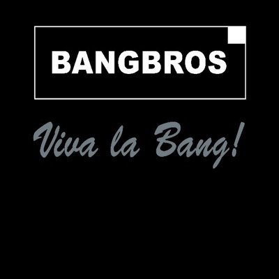 Viva la Bang!