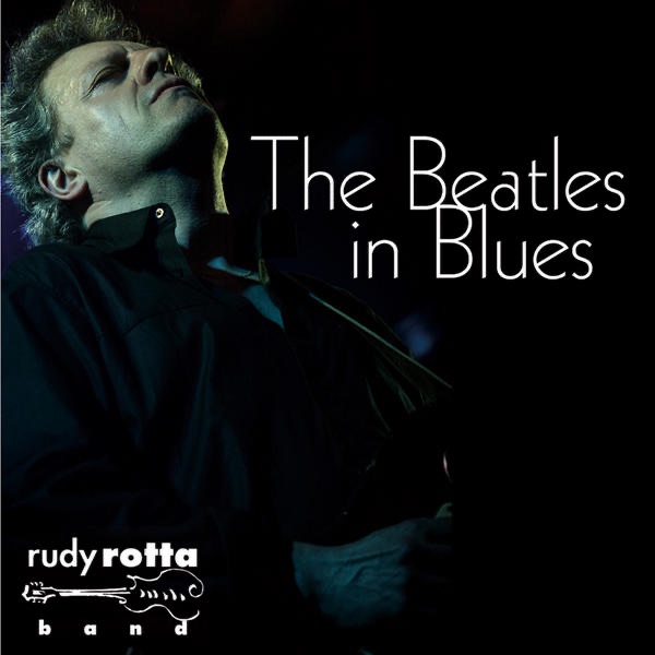 Обложка альбома «The Beatles In Blues» — Rudy Rotta