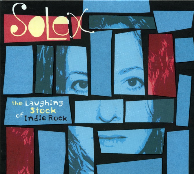 Обложка альбома «The Laughingstock of Indie Rock» — Solex