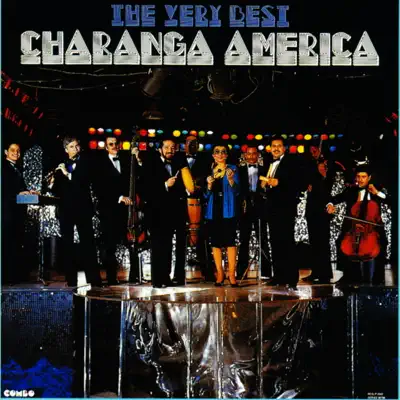 Listen to The Very Best of Charanga America by Charanga America
