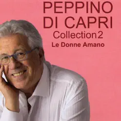 Collection 2 - Le donne amano - Peppino di Capri