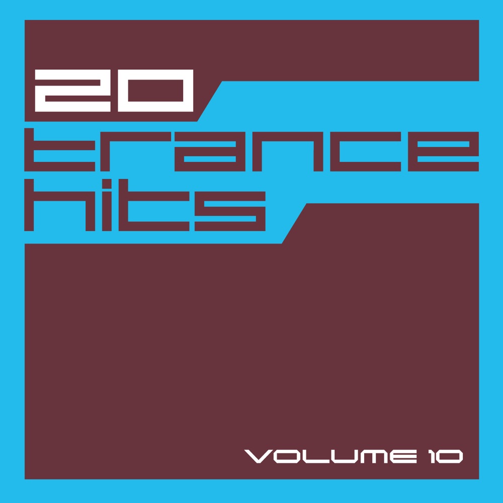 Обложка альбома «20 Trance Hits, Vol. 10» — Signum, W&W & Arctic Quest