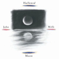 Hallowed Moon - John Mills