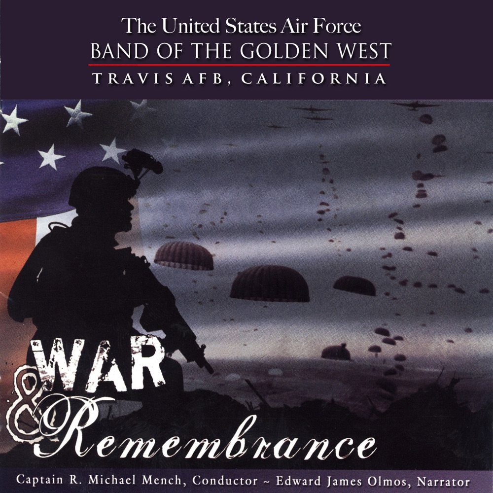 Обложка альбома «War & Remembrance» — United States Air Force Band of the Golden West