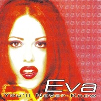You'll Never Know - EP - Eva