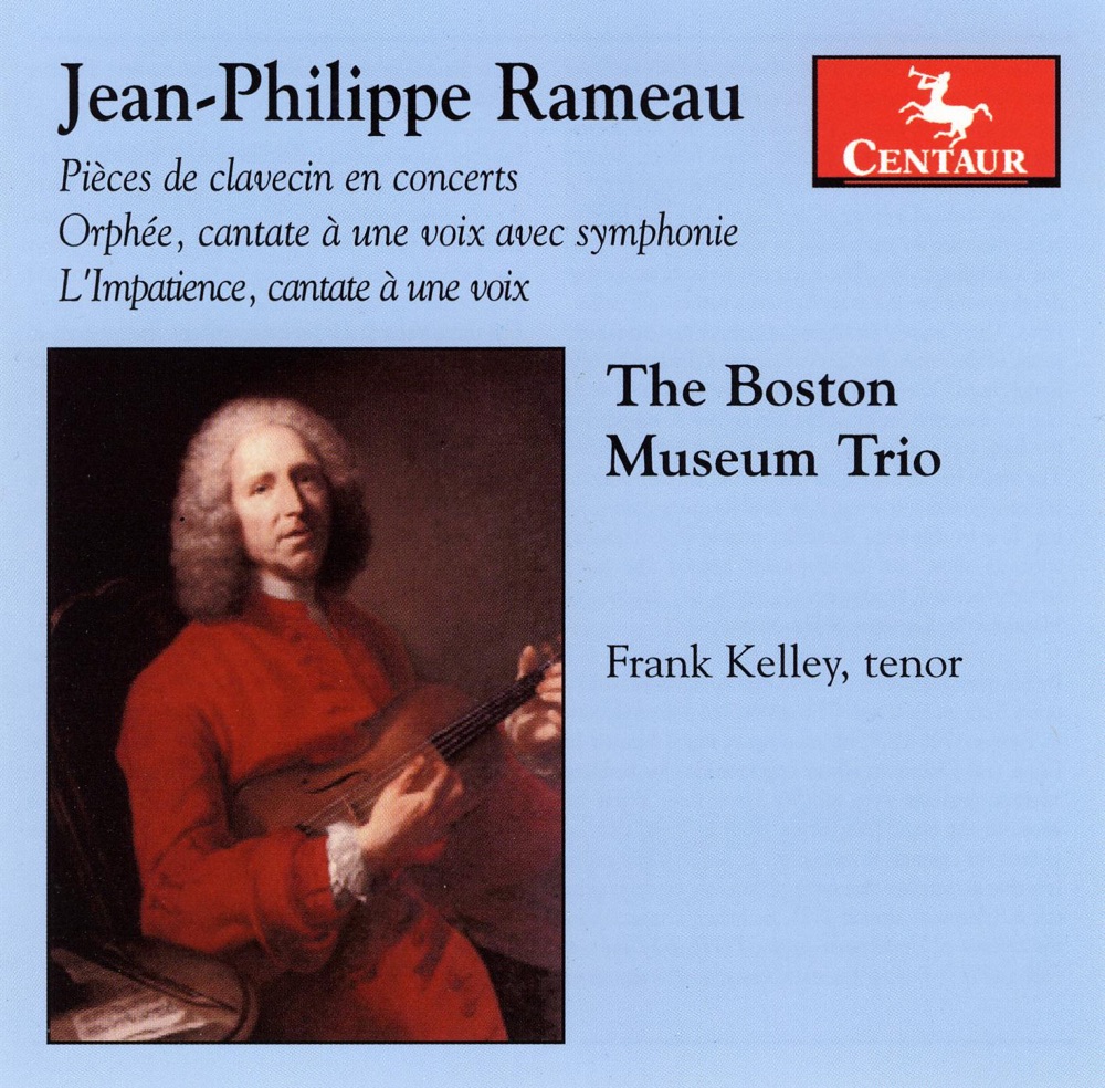 Обложка альбома «Rameau:  Pieces de clavecin en concerts» — Boston Museum Trio & Frank Kelley