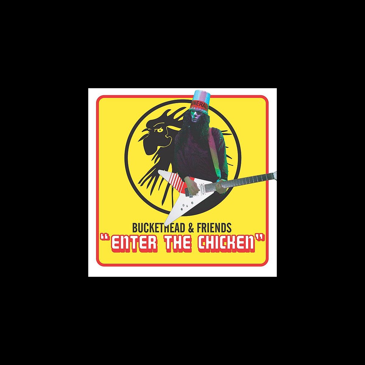 Enter the Chicken de Buckethead en Apple Music