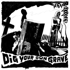 Dig Your Own Grave E.P. cover