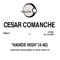 Hands High - Cesar Comanche lyrics