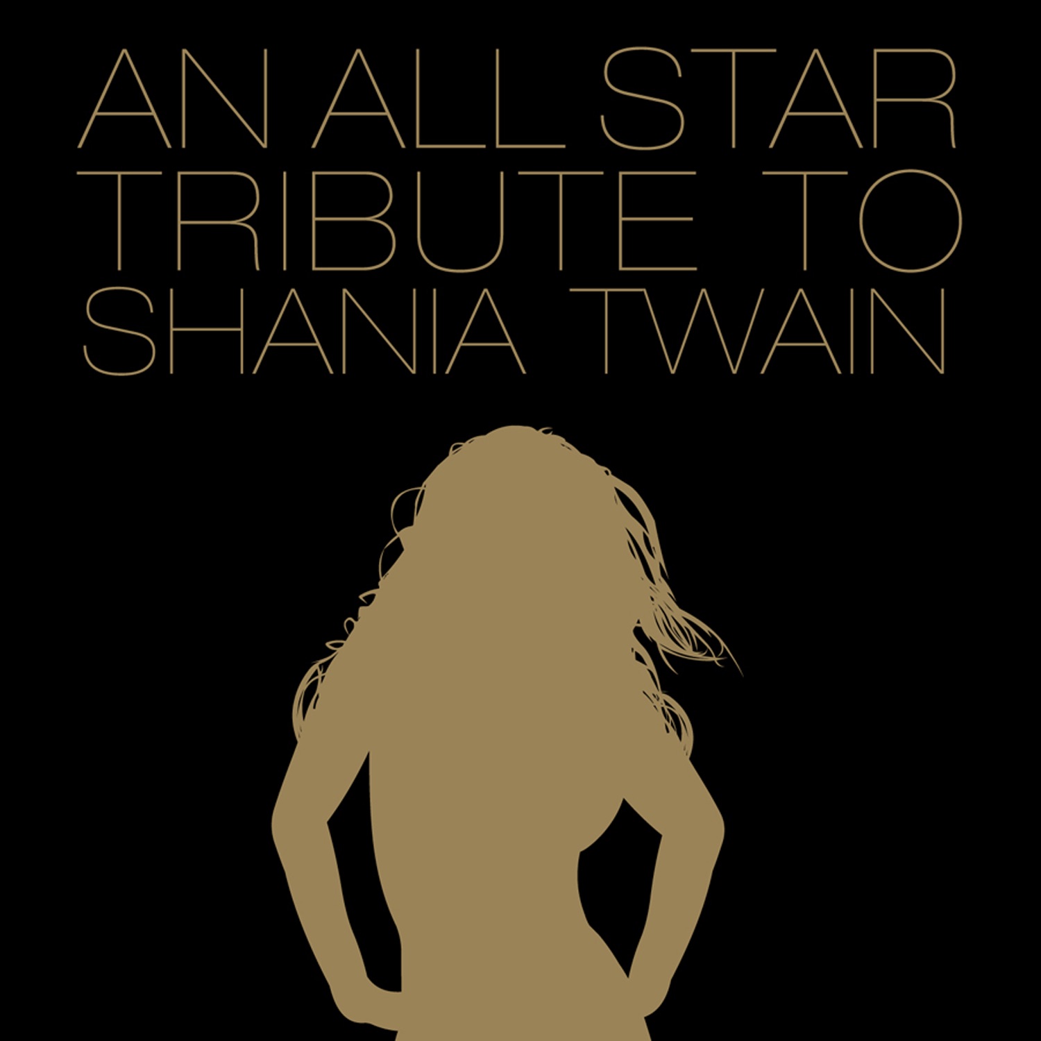 An All Star Tribute to Shania Twain