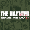 The Haunted - Made Me Do It artwork