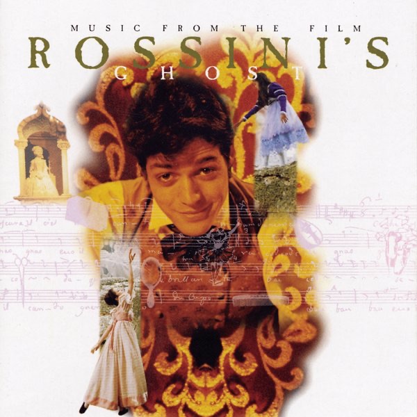Rossini's Ghost (Music from the Film)