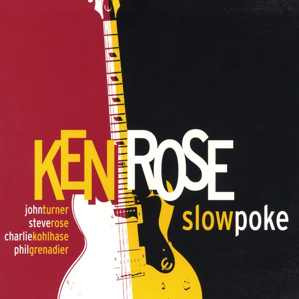 Обложка альбома «Slow Poke» — Ken Rose
