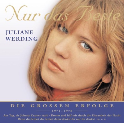 Nur das Beste: Juliane Werding