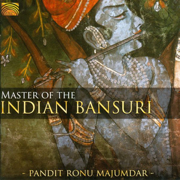 Master of the Indian Bansuri - Ronu Majumdar