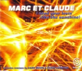 Marc et Claude - I Need Your Lovin' (Like the Sunshine)