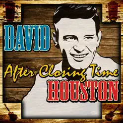 After Closing Time (Re-Recorded Versions) - David Houston