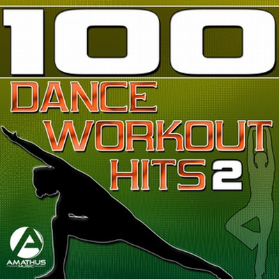 100 Dance Workout Hits, Vol. 2 - Techno, Electro, House, Trance Exercise & Aerobics Music