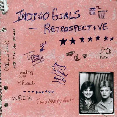 Indigo Girls adlı sanatçının Retrospective albümünü dinle