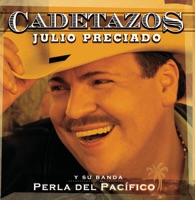 Cadetazos - Julio Preciado y Su Banda Perla del Pacifico