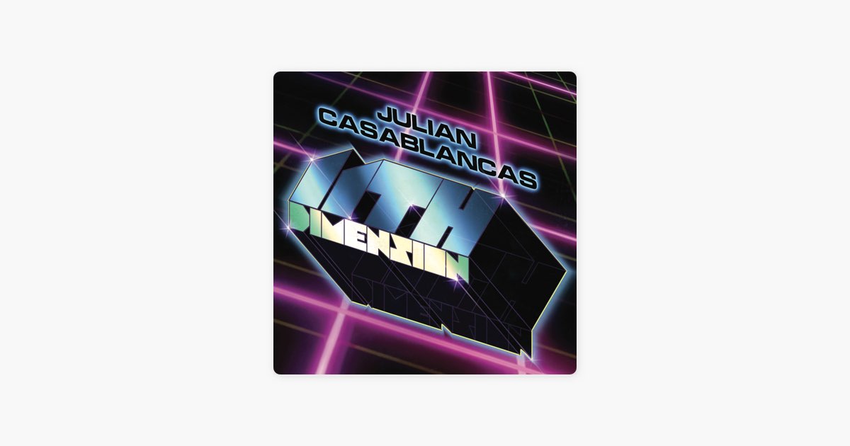 11th Dimension - Single - Album by Julian Casablancas - Apple Music