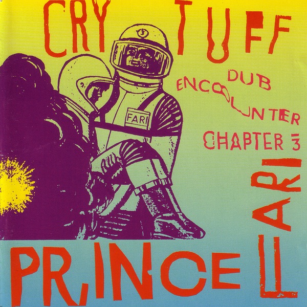 Обложка альбома «Cry Tuff Dub Encounter Chapter 3» — Prince Far I