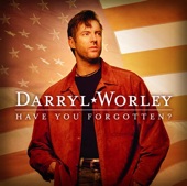 DARRYL WORLEY - I Miss My Friend