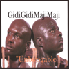 Who Can Bwogo Me? - GidiGidi MajiMaji new Single
