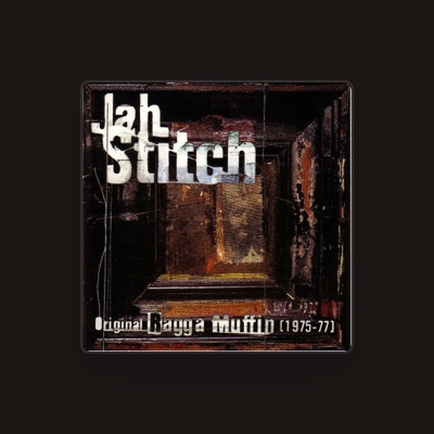 Listen to Jah Stitch, watch music videos, read bio, see tour dates & more!