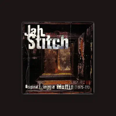 Listen to Jah Stitch, watch music videos, read bio, see tour dates & more!
