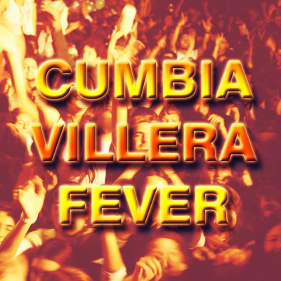 Cumbia Villera Fever