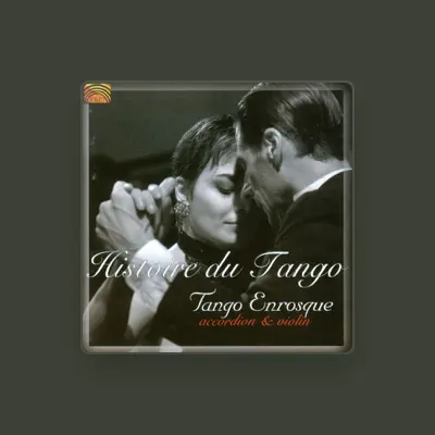 Listen to Tango Enrosque, watch music videos, read bio, see tour dates & more!