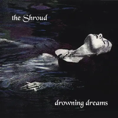 Drowning Dreams - The Shroud