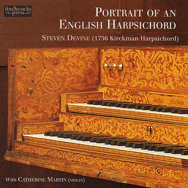 Steven Devine: Portrait of an English Harpsichord