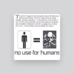 No Use For Humans