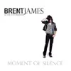 Brent James & The Contraband - Moment of Silence