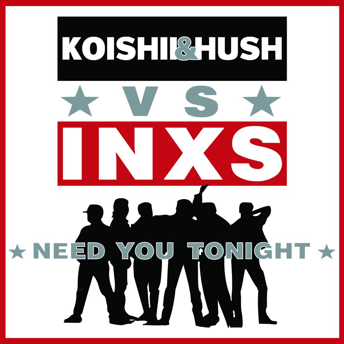 国内発送 Album - Single - Tonight You Need by INXS vs. Hush & Koishii 洋楽