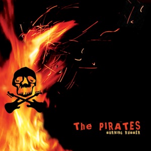 The Pirates - Burning Rubber