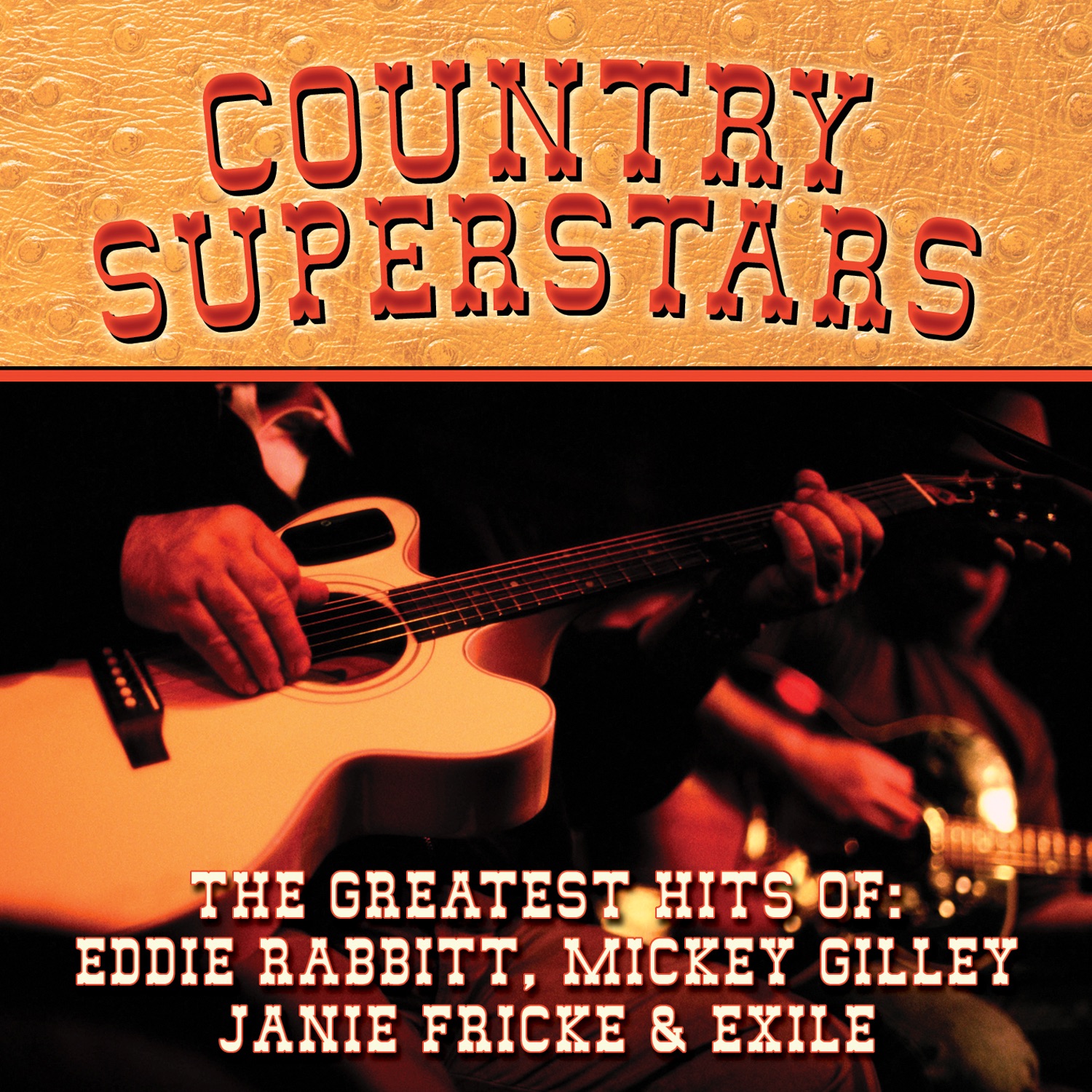 Country Superstars - The Greatest Hits of Eddie Rabbitt, Mickey Gilley, Janie Fricke & Exile